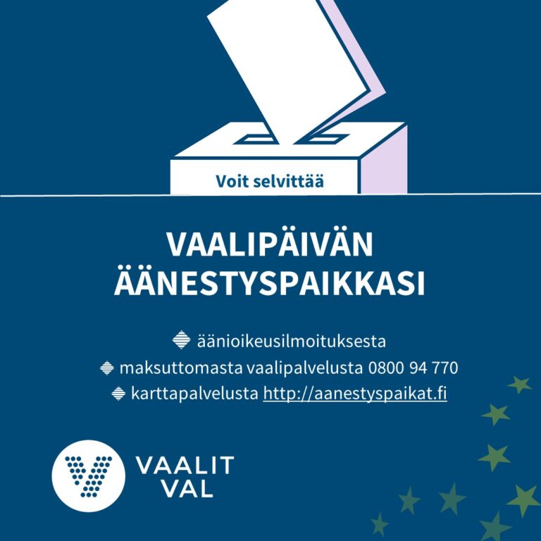 Vaalipäivänä voit äänestää vain tietyssä äänestyspaikassa.